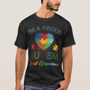 Perfect Gift Idea for Men, Women - Autism Great Gr T-Shirt