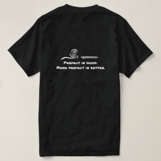 Perfect Is Good T-shirt