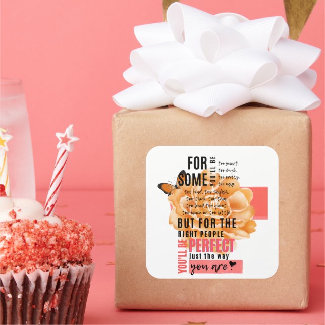 Perfect just the way you are illustrated quote square sticker (Party)