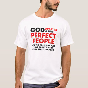 Perfect Left Hand Funny T-shirt