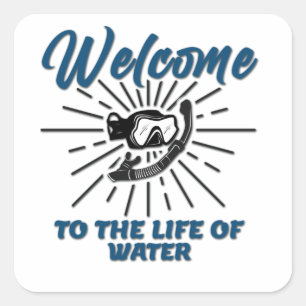 Perfect Lifeguard - Welcome To The Life Of Water Square Sticker