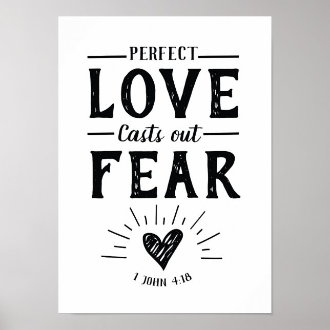 Perfect Love Casts Out Fear Art Poster (Front)