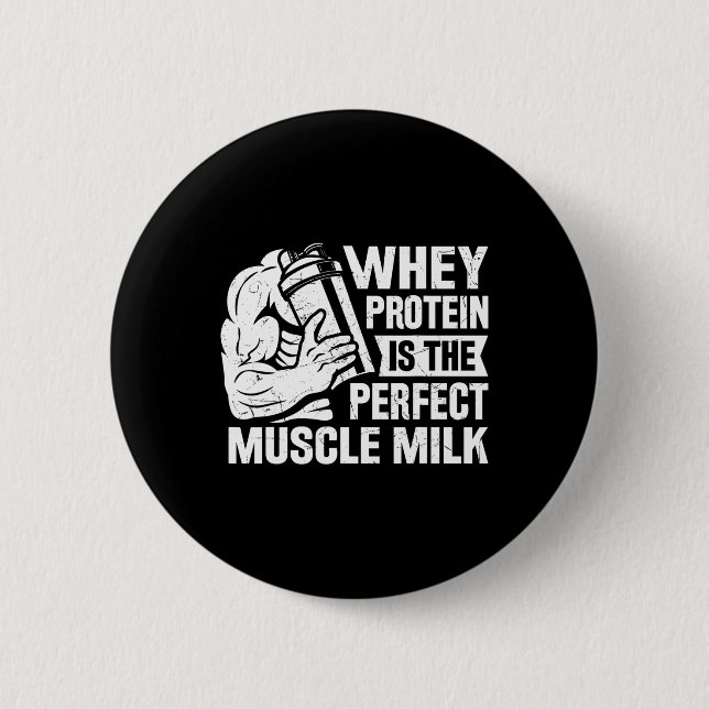 Perfect Muscle Milk Funny Protein Lover Quote Body 6 Cm Round Badge (Front)