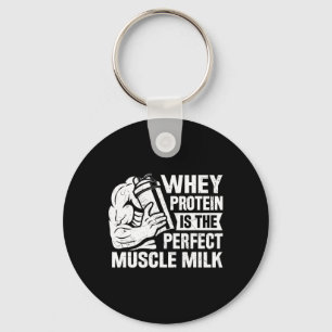 Perfect Muscle Milk Funny Protein Lover Quote Body Key Ring