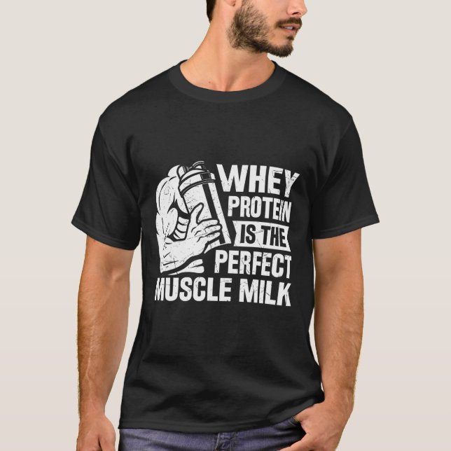 Perfect Muscle Milk Funny Protein Lover Quote Body T-Shirt (Front)