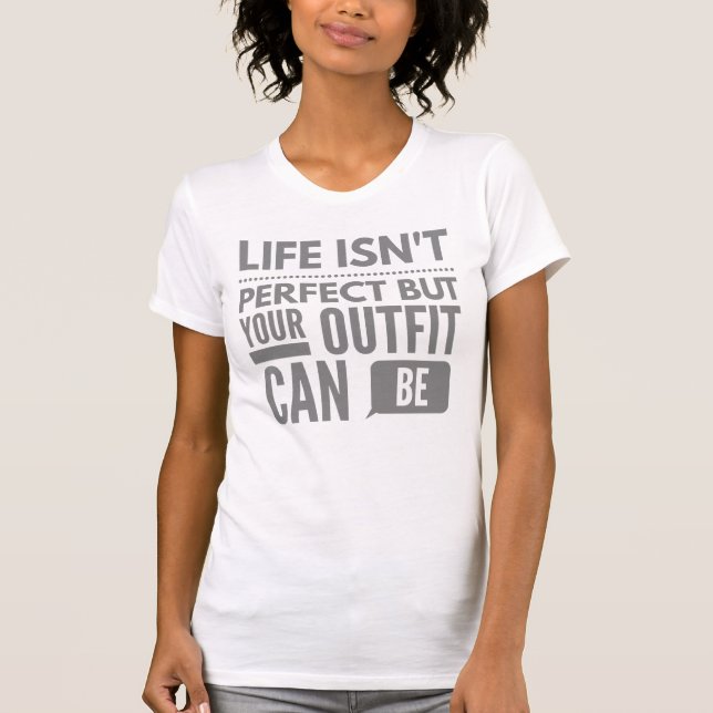 Perfect Outfit T-Shirt (Front)