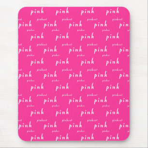 Perfect Pink: Pink, Pinker, Pinkest Mouse Mat