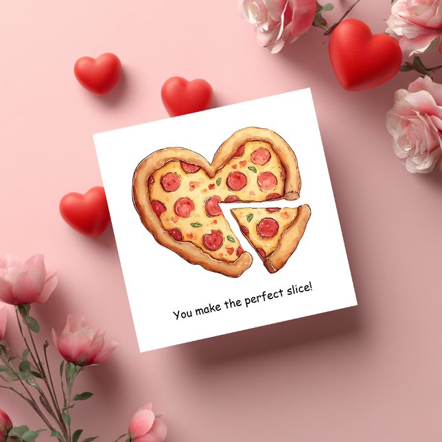 Perfect Slice Valentines Day Holiday Card (Creator Uploaded)