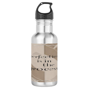 Perfection Is In The Process 4 532 Ml Water Bottle