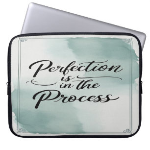 Perfection Is In The Process Laptop Sleeve