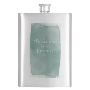 Perfection Is In The Process option 3 Hip Flask