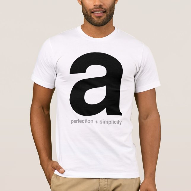 Perfection + Simplicity T-Shirt (Front)