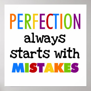 Perfection Starts With Mistakes Poster