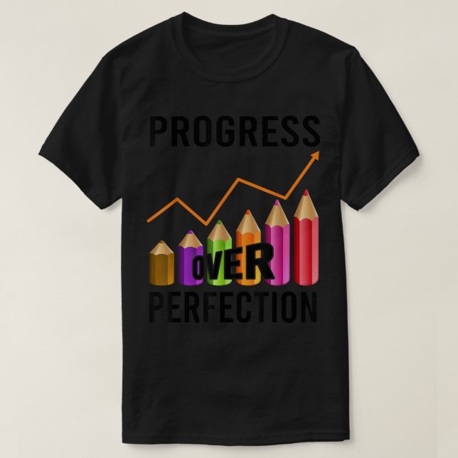 Perfection Testing Day Teachers Student Motivation T-Shirt (Design Front)