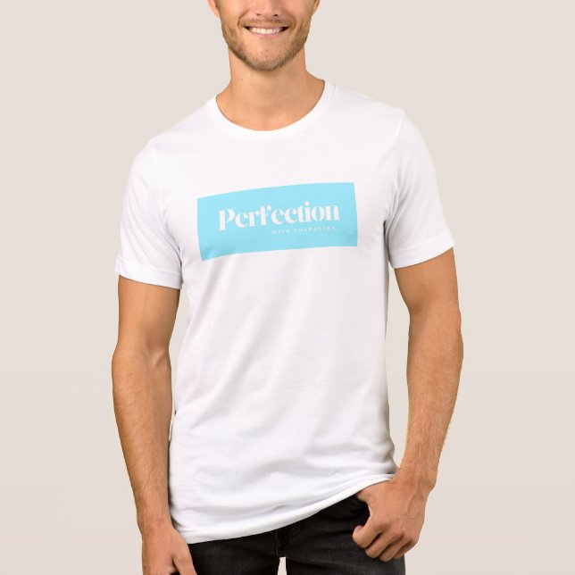 PERFECTION with character T-Shirt.   Tri-Blend Shirt (Front)