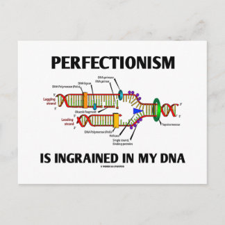 Perfectionism Is Ingrained In My DNA (Genes) Postcard