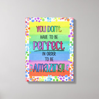 Perfectly Amazing Inspirational Rainbow  Canvas Print