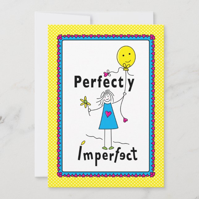 Perfectly Imperfect 1_Flat Card 5”x7” (Front)