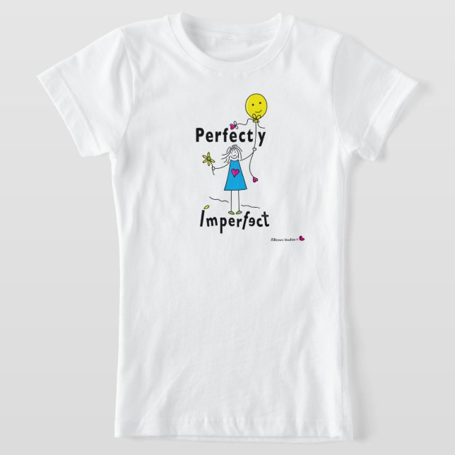 Perfectly Imperfect 1_ T-Shirt (Laydown)