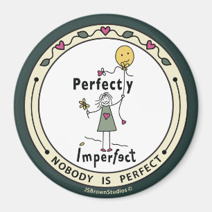 Perfectly Imperfect 1C_Round Magnet 3”