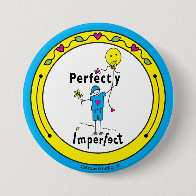 Perfectly Imperfect 2_Round Button Pin 3” (Front)