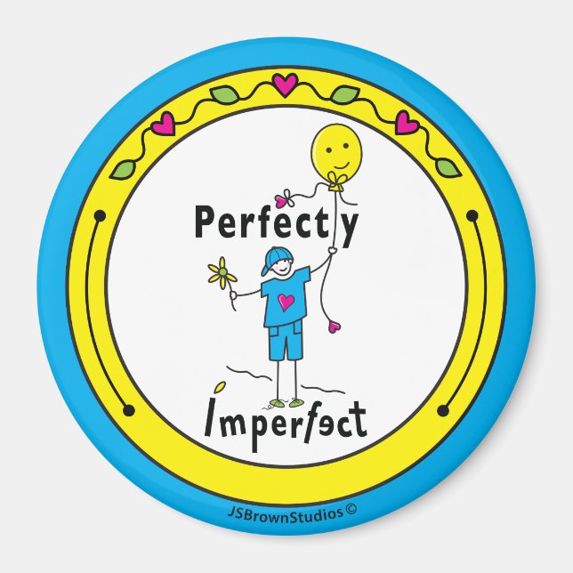 Perfectly Imperfect 2_Round Magnet 3” (Front)