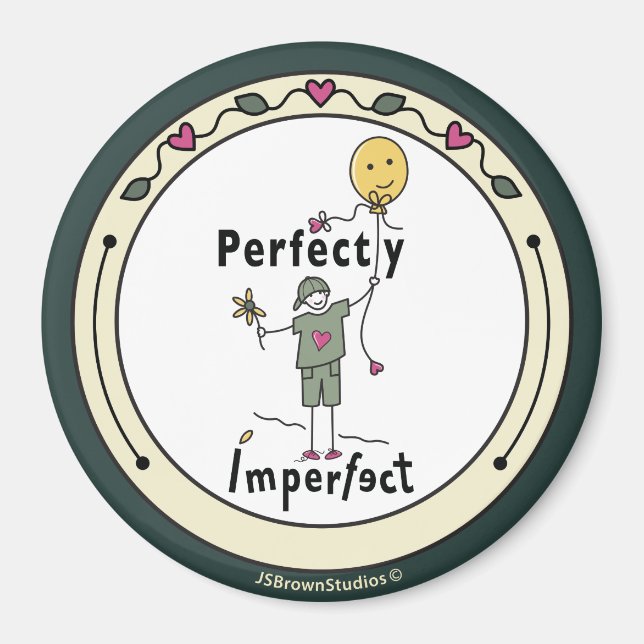 Perfectly Imperfect 2C_Round Magnet 3” (Front)