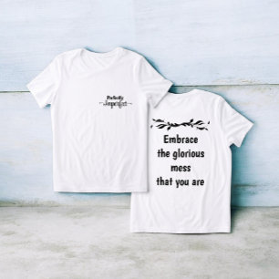 Perfectly Imperfect - Embrace the Glorious Mess Tri-Blend Shirt