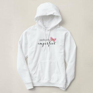 Perfectly Imperfect Hoodie