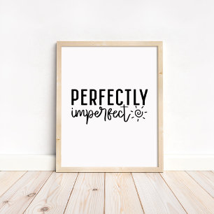 Perfectly Imperfect - Minimalist Motivational Poster