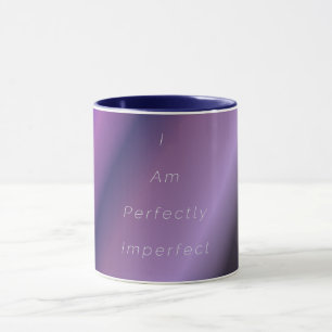 Perfectly Imperfect Mug