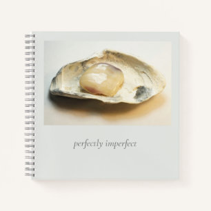 "perfectly imperfect" Oyster. Note Notebook