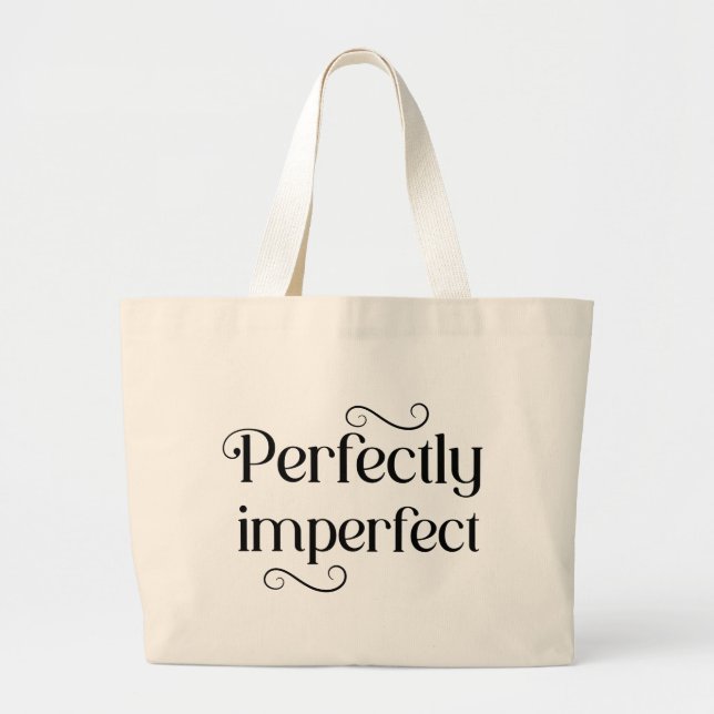 Perfectly Imperfect Tote Bag (Front)