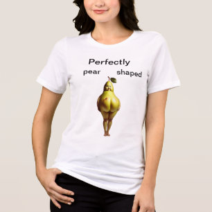 Perfectly pear-shaped Tri-Blend shirt
