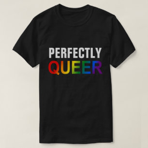 PERFECTLY QUEER (Rainbow) LGBTQ+ Pride T-Shirt