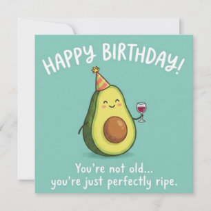 Perfectly Ripe Avocado Birthday Card 