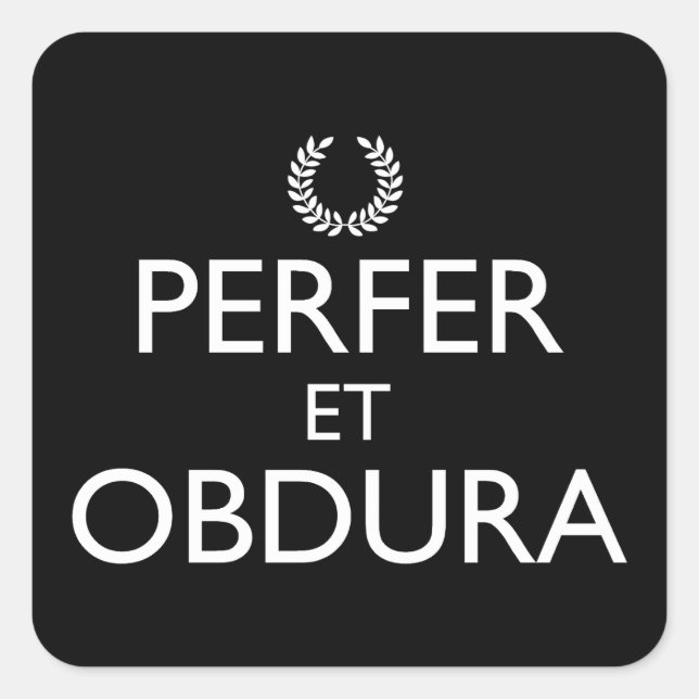 Perfer Et Obdura - Keep Calm And Carry On Square Sticker (Front)