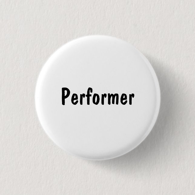 Performer 3 Cm Round Badge (Front)