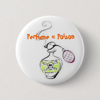 Perfume = Poison 6 Cm Round Badge
