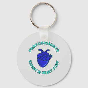 Perfusionist Expert In Heart Stuff  Key Ring