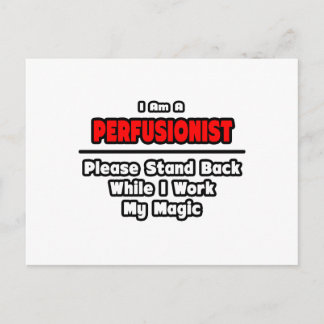 Perfusionist ... Work My Magic Postcard