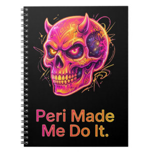 Peri Made Me Do It – Neon Mischief Skull Notebook