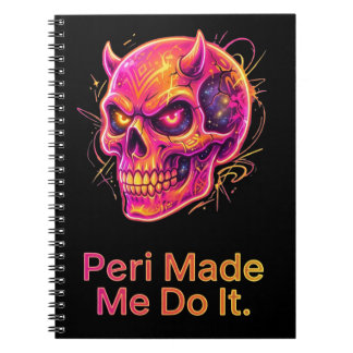 Peri Made Me Do It – Neon Mischief Skull Notebook