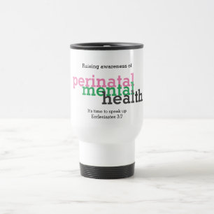PERINATAL MENTAL HEALTH Awareness Customisable Travel Mug