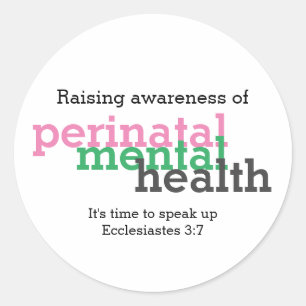 PERINATAL MENTAL HEALTH Raise Awareness Customised Classic Round Sticker