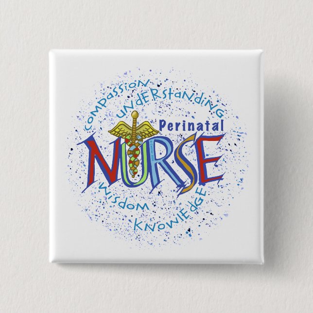 Perinatal nurse motto  15 cm square badge (Front)