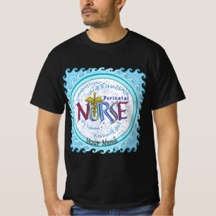Perinatal nurse motto  T-Shirt