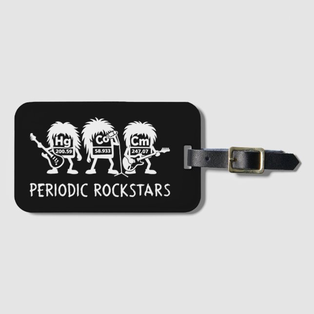 Periodic Rockstars Chemistry Humor Luggage Tag (Front Horizontal)