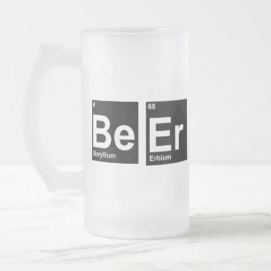 Periodic Sayings: Be Er Frosted Glass Beer Mug