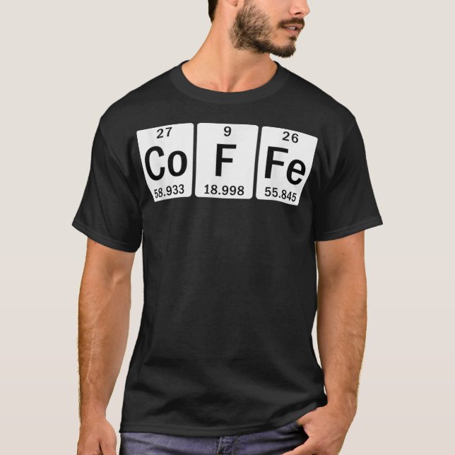 Periodic Table Coffee Addict T-Shirt (Front)